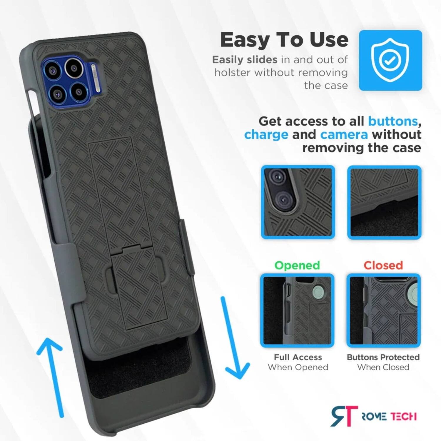 Easy To Use  
Easily slides in and out of holster without removing the case  

Get access to all buttons, charge and camera without removing the case  

Opened  
Full Access When Opened  

Closed  
Buttons Protected When Closed  

ROME TECH