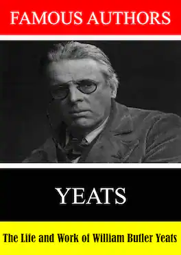 Famous Authors: The Life and Work of William Butler Yeats - DVD