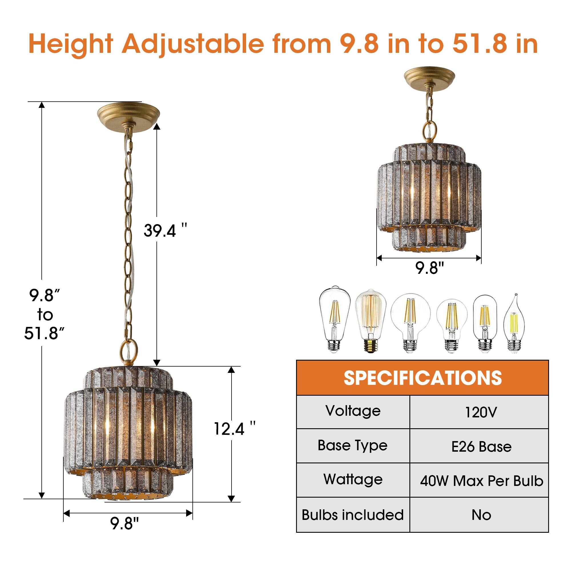 Height Adjustable from 9.8 in to 51.8 in

39.4" 9.8" to 51.8" 9.8"

SPECIFICATIONS

Voltage: 120V
Base Type: E26 Base
Wattage: 40W Max Per Bulb
Bulbs included: No