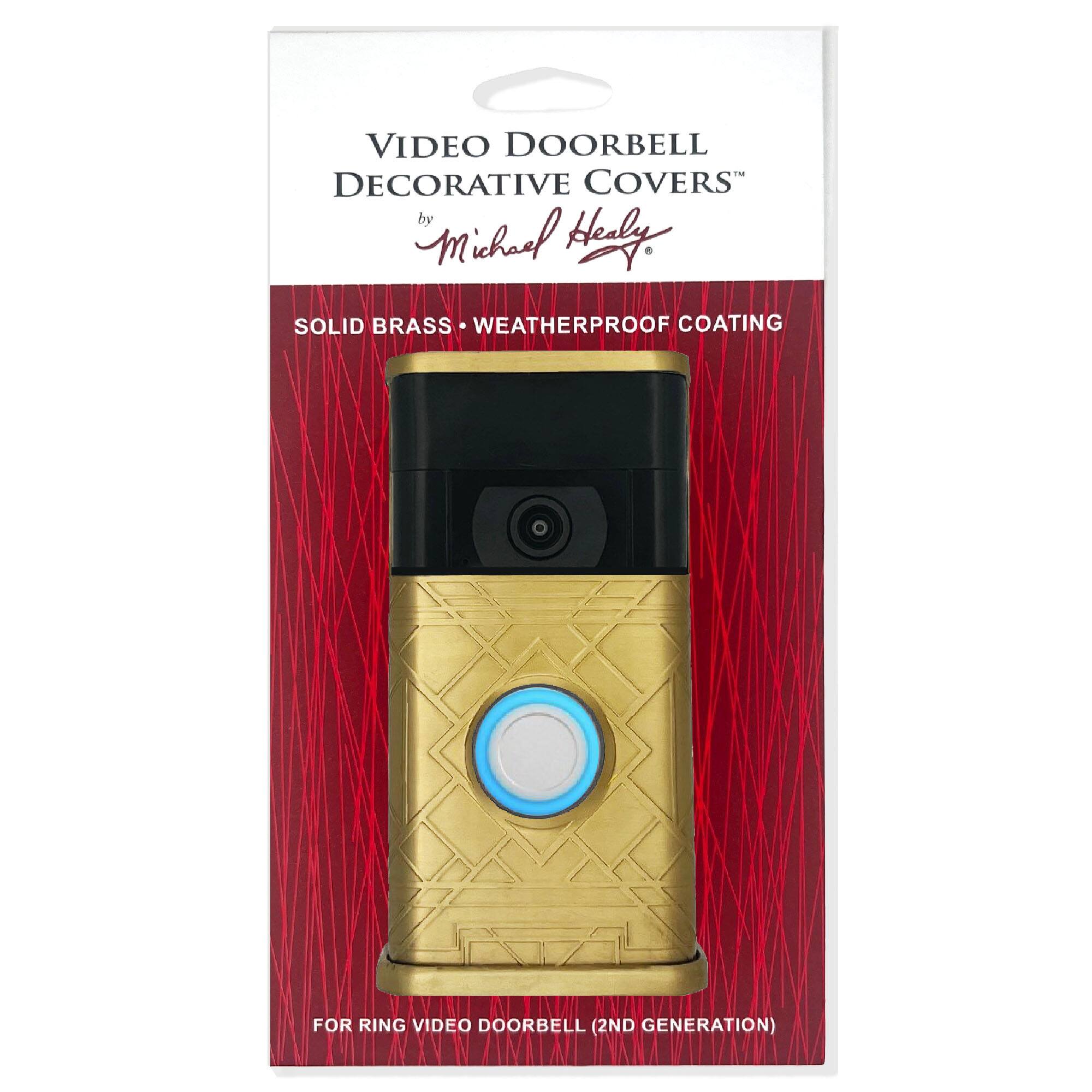 VIDEO DOORBELL DECORATIVE COVERS  
by Michael Healy  
SOLID BRASS • WEATHERPROOF COATING  
FOR RING VIDEO DOORBELL (2ND GENERATION)