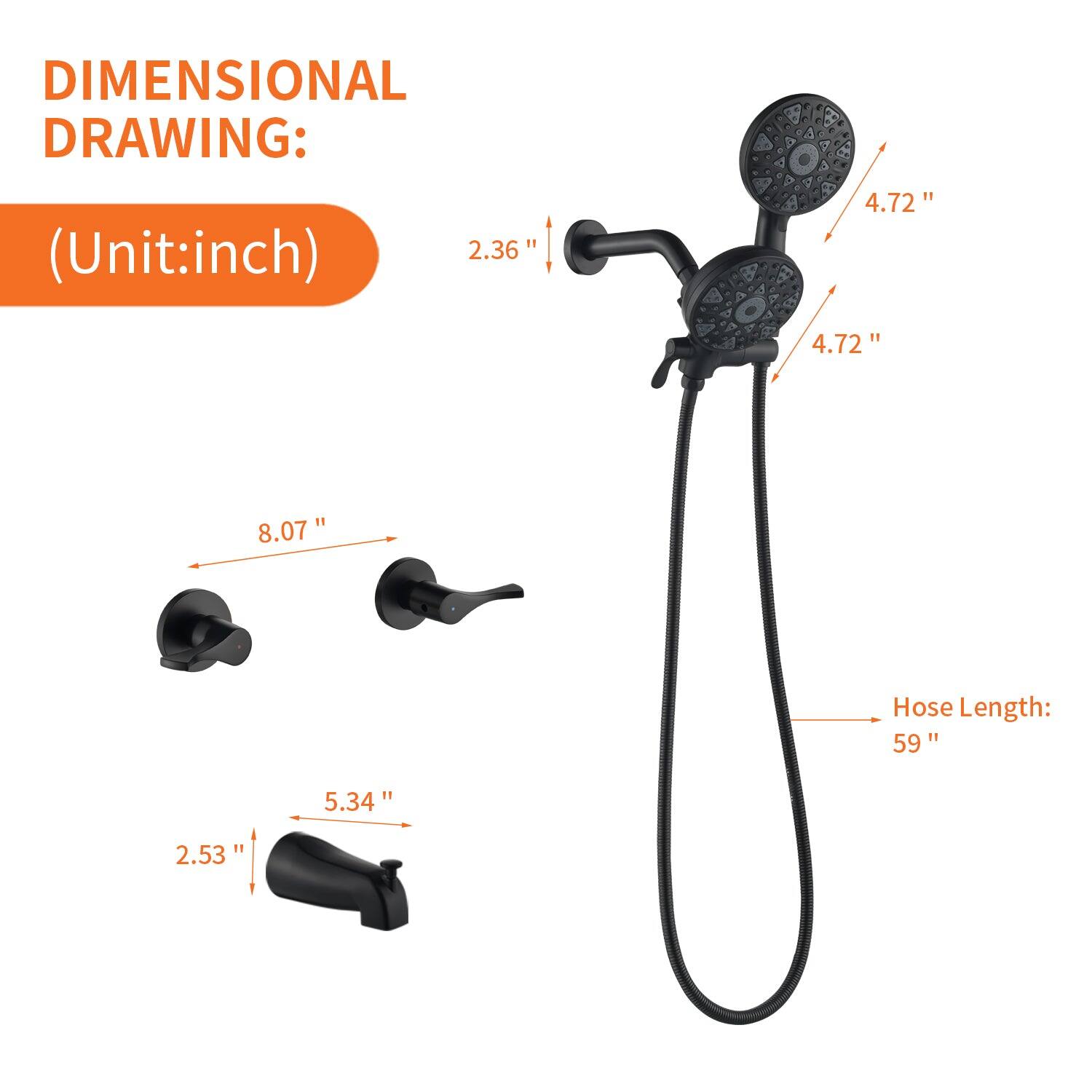 DIMENSIONAL DRAWING:  
(Unit: inch)  

- 2.36"  
- 4.72"  
- 4.72"  
- 8.07"  
- 5.34"  
- 2.53"  
- Hose Length: 59"