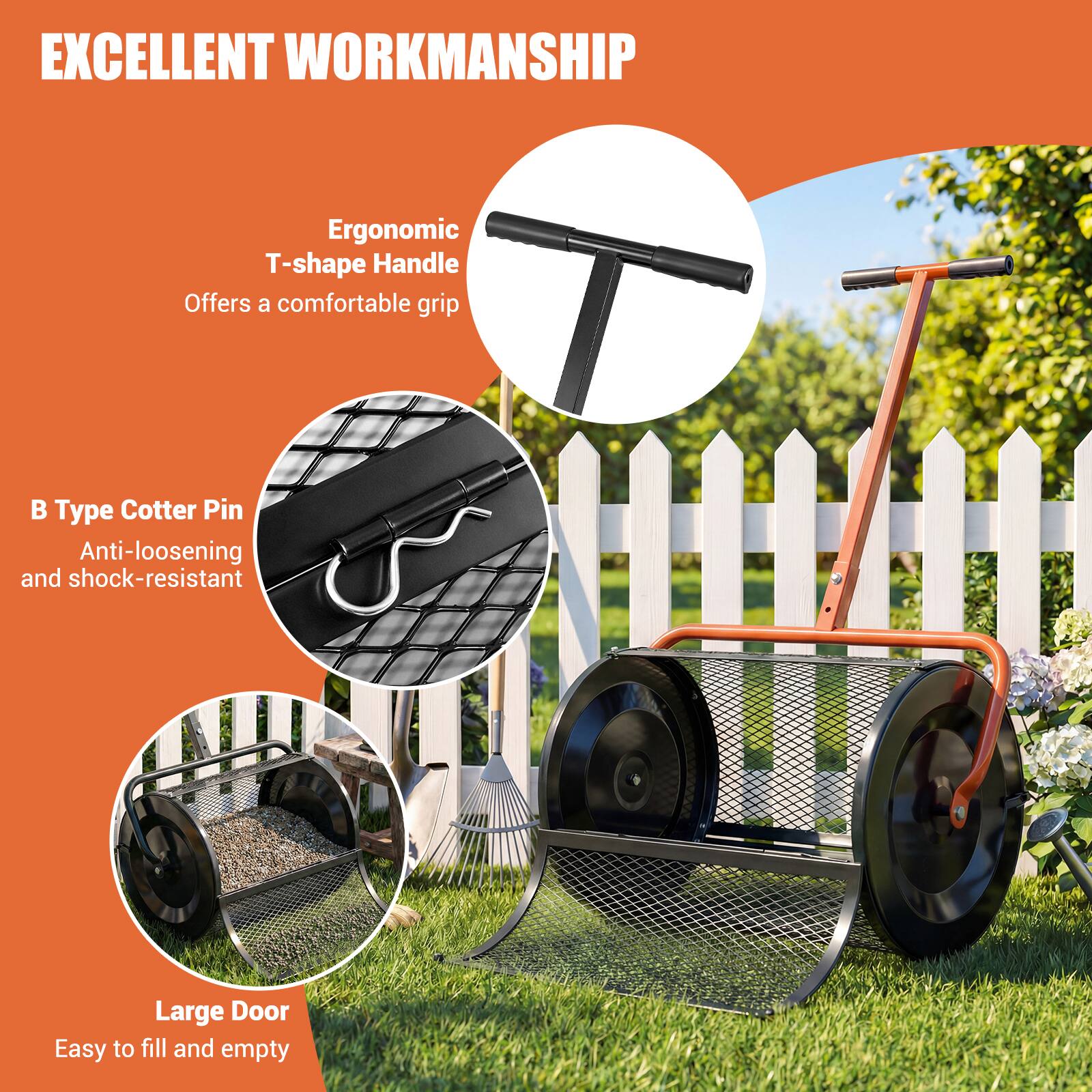 EXCELLENT WORKMANSHIP

- Ergonomic T-shape Handle
  Offers a comfortable grip

- B Type Cotter Pin
  Anti-loosening and shock-resistant

- Large Door
  Easy to fill and empty