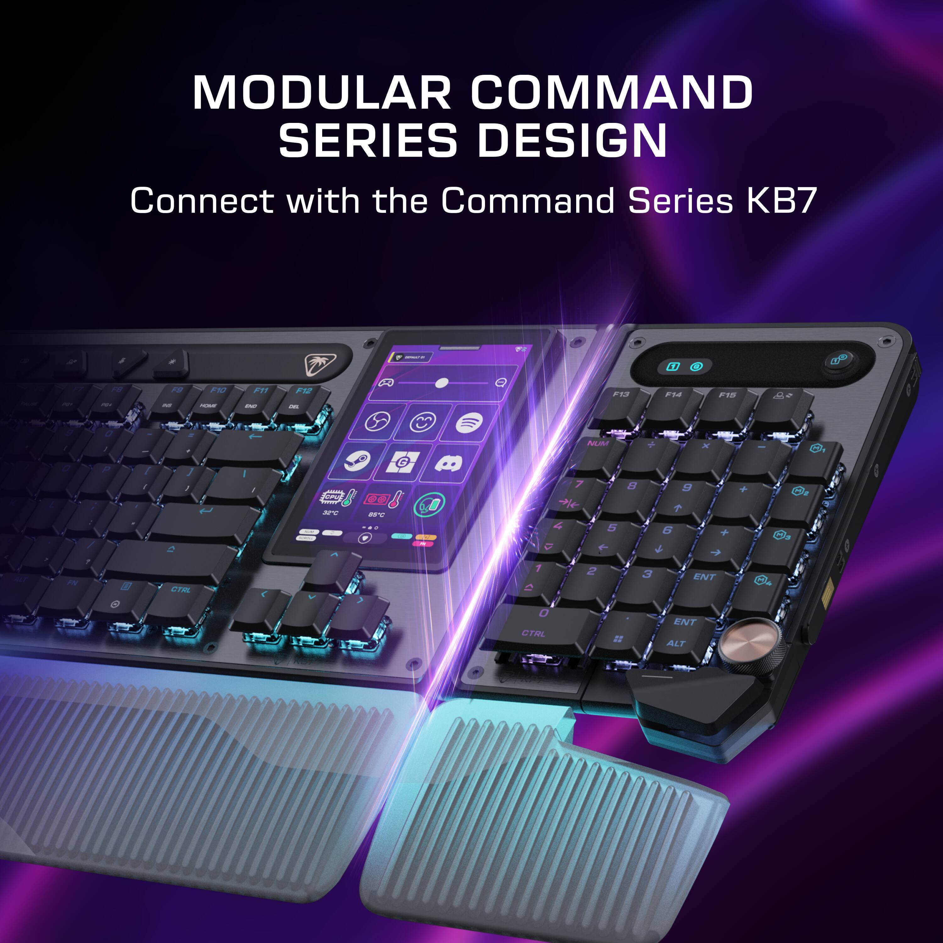 MODULAR COMMAND SERIES DESIGN  
Connect with the Command Series KB7