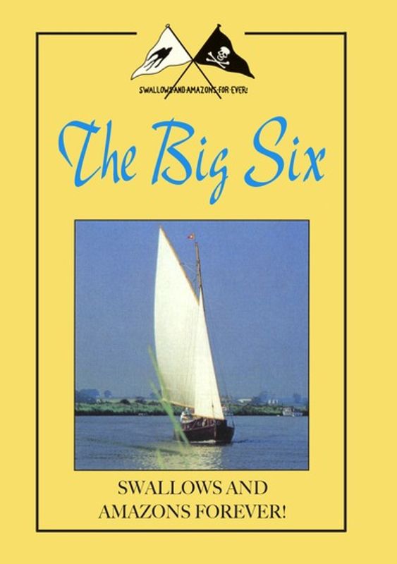 Swallows and Amazons Forever! The Big Six [DVD] [1984]