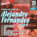 Front Standard. Latin Stars Karaoke: Alejandro Fernández, Vol. 4 [CD].