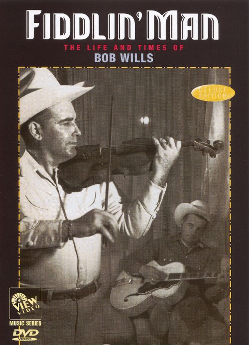 Fiddlin' Man: The Life and Times of Bob Wills [DVD]