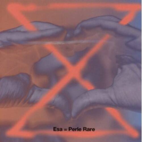 Esa = Perle Rare