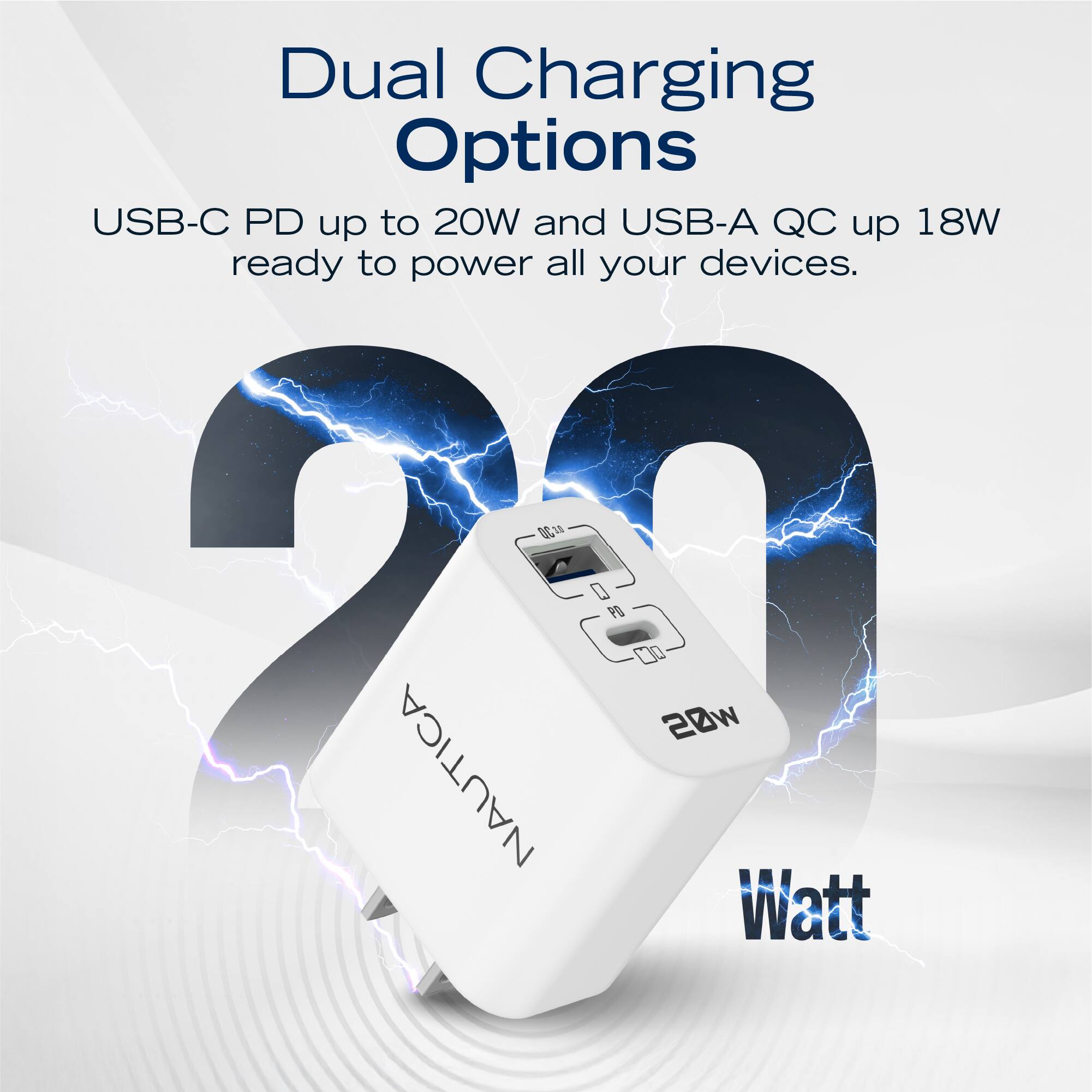 Dual Charging Options  
USB-C PD up to 20W and USB-A QC up 18W ready to power all your devices.  
20W  
Watt