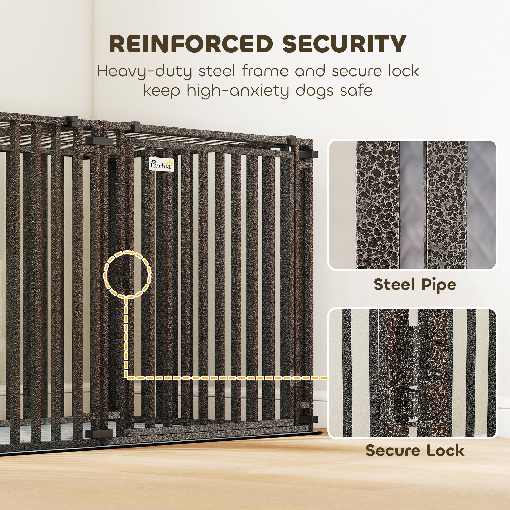 REINFORCED SECURITY  
Heavy-duty steel frame and secure lock keep high-anxiety dogs safe  

Steel Pipe  
Secure Lock