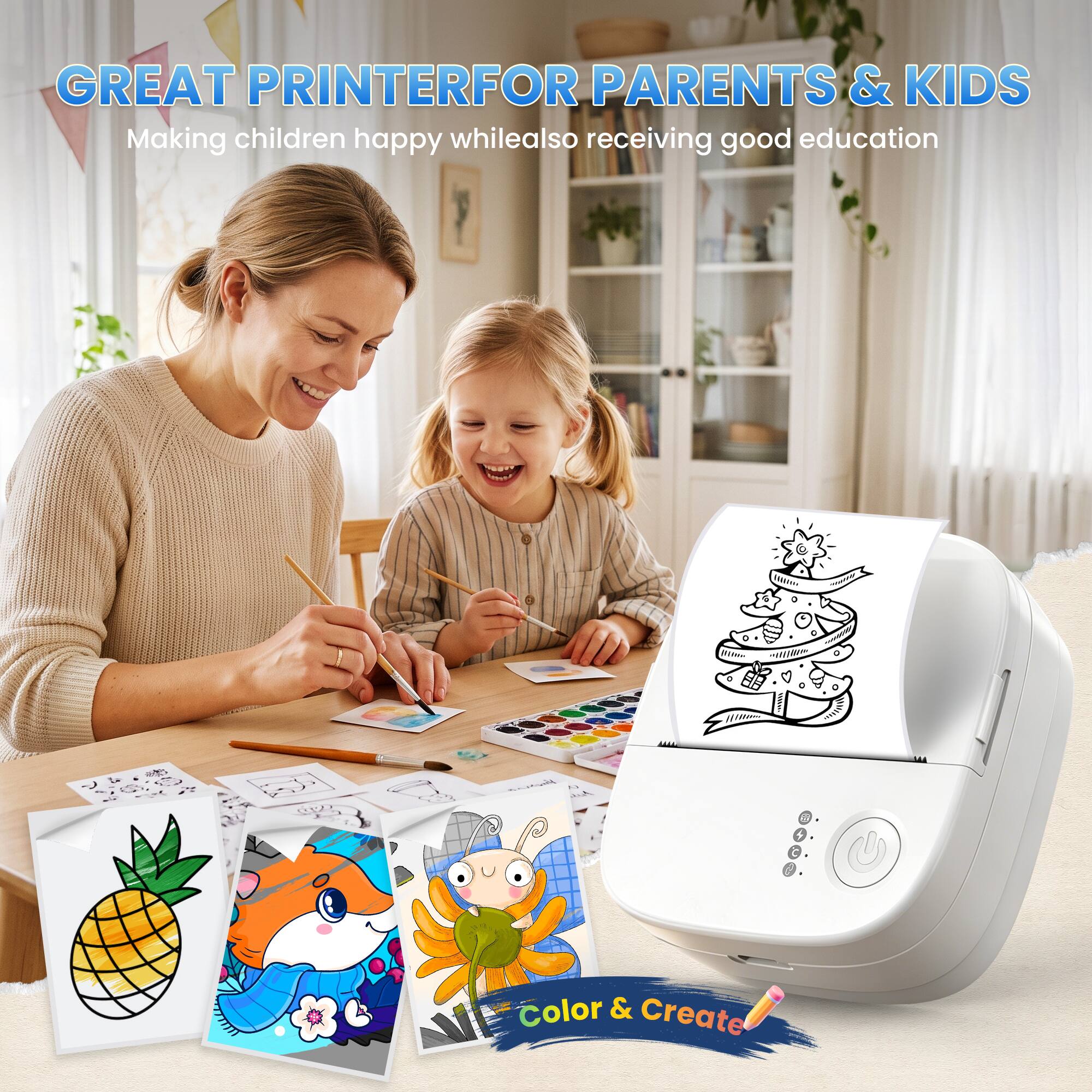 GREAT PRINTER FOR PARENTS & KIDS  
Making children happy while also receiving good education  

Color & Create