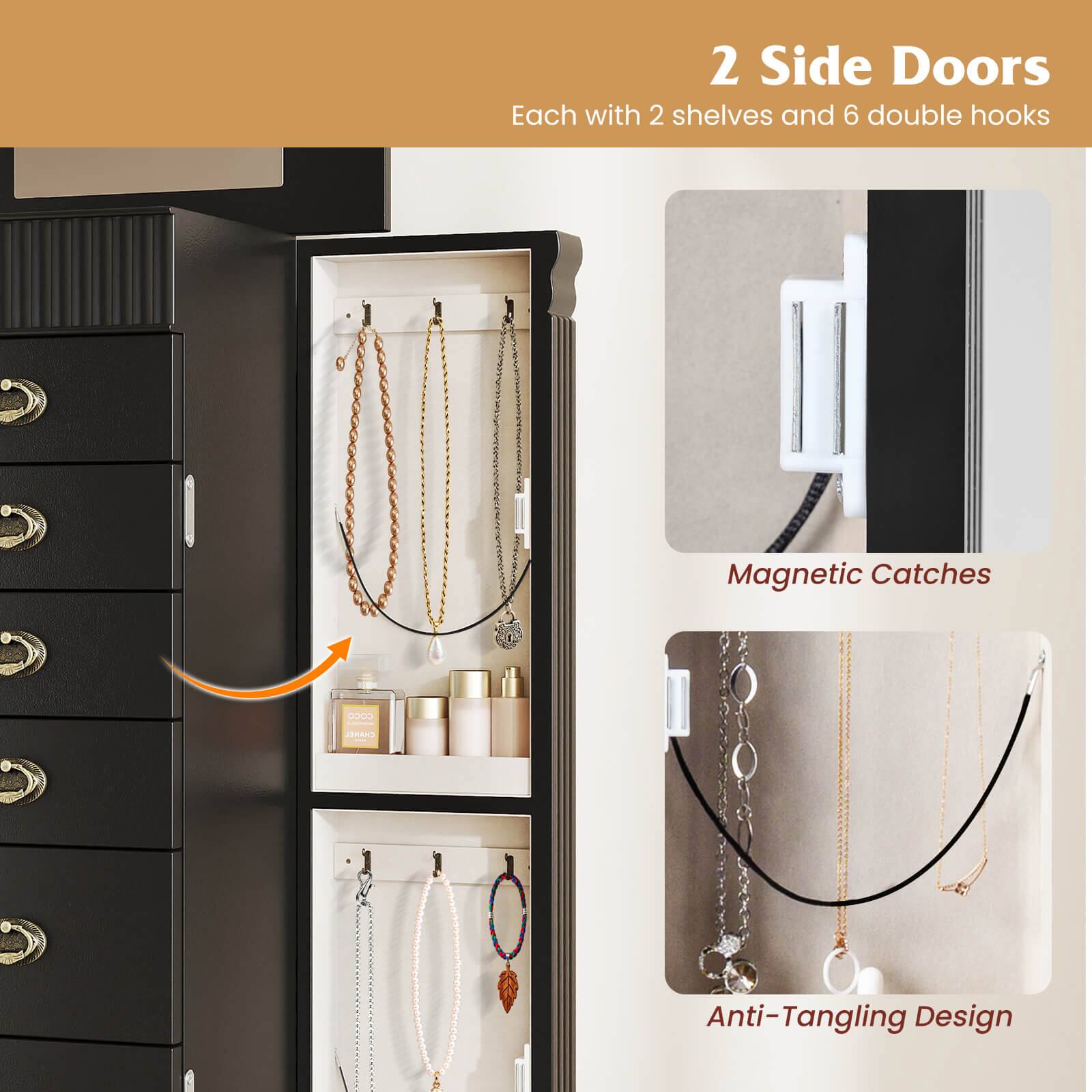 2 Side Doors  
Each with 2 shelves and 6 double hooks  

Magnetic Catches  

Anti-Tangling Design