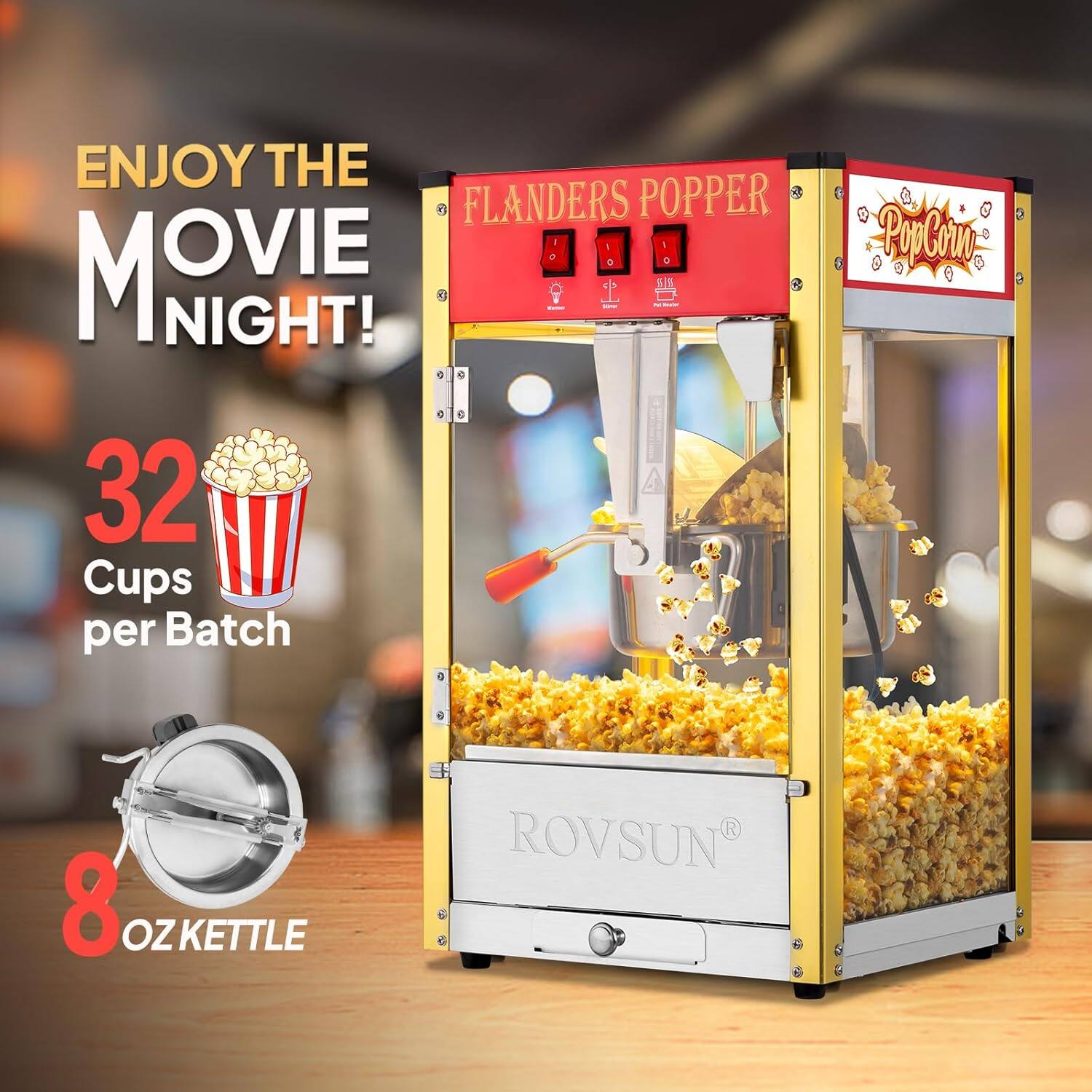 ENJOY THE MOVIE NIGHT!  
32 Cups per Batch  
8 OZ KETTLE