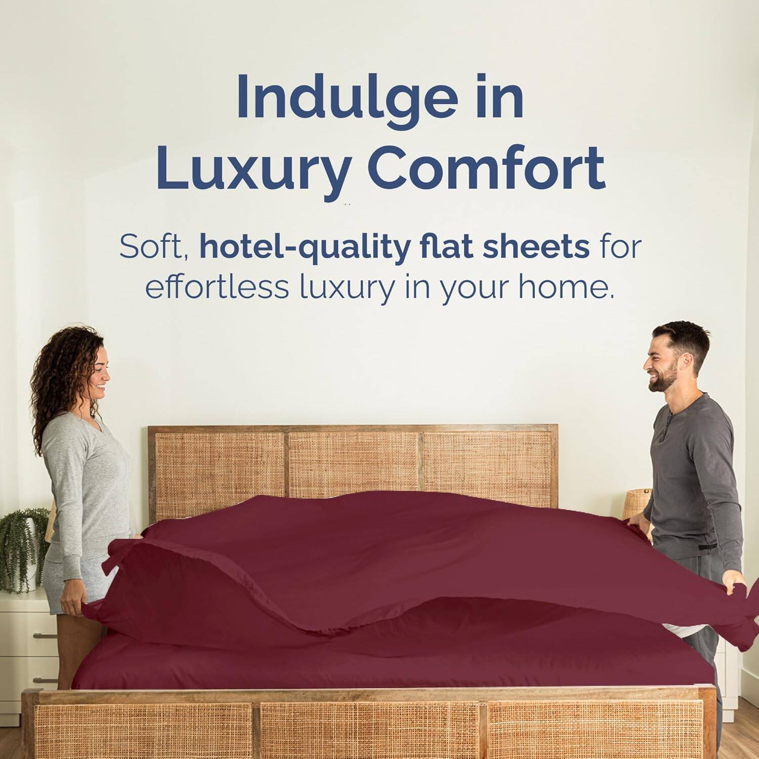 Indulge in Luxury Comfort

Soft, hotel-quality flat sheets for effortless luxury in your home.