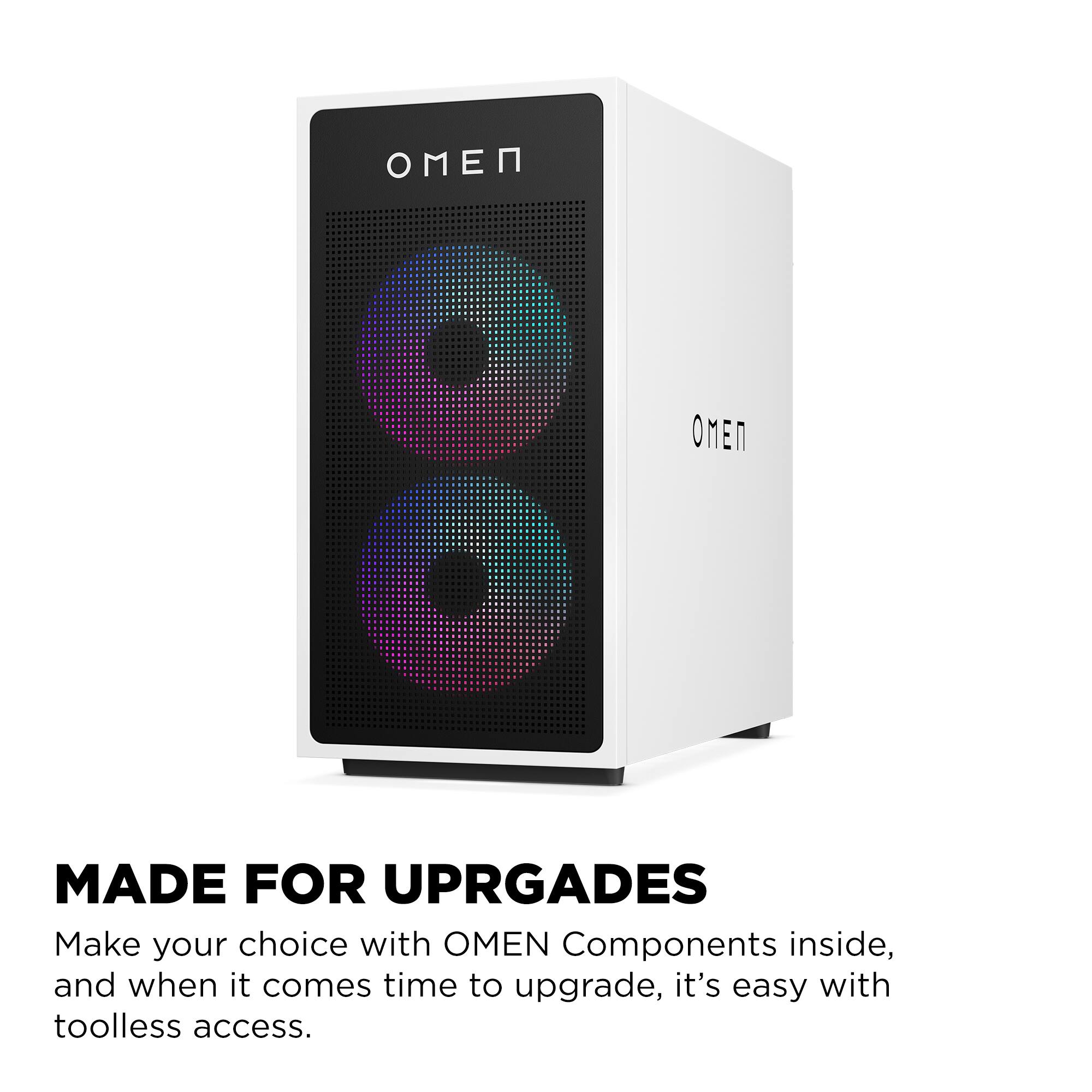 MADE FOR UPGRADES

Make your choice with OMEN Components inside, and when it comes time to upgrade, it's easy with toolless access.