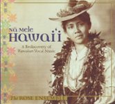 Front Standard. Na Mele Hawai'i: A Rediscovery of Hawaiian Vocal Music [CD].