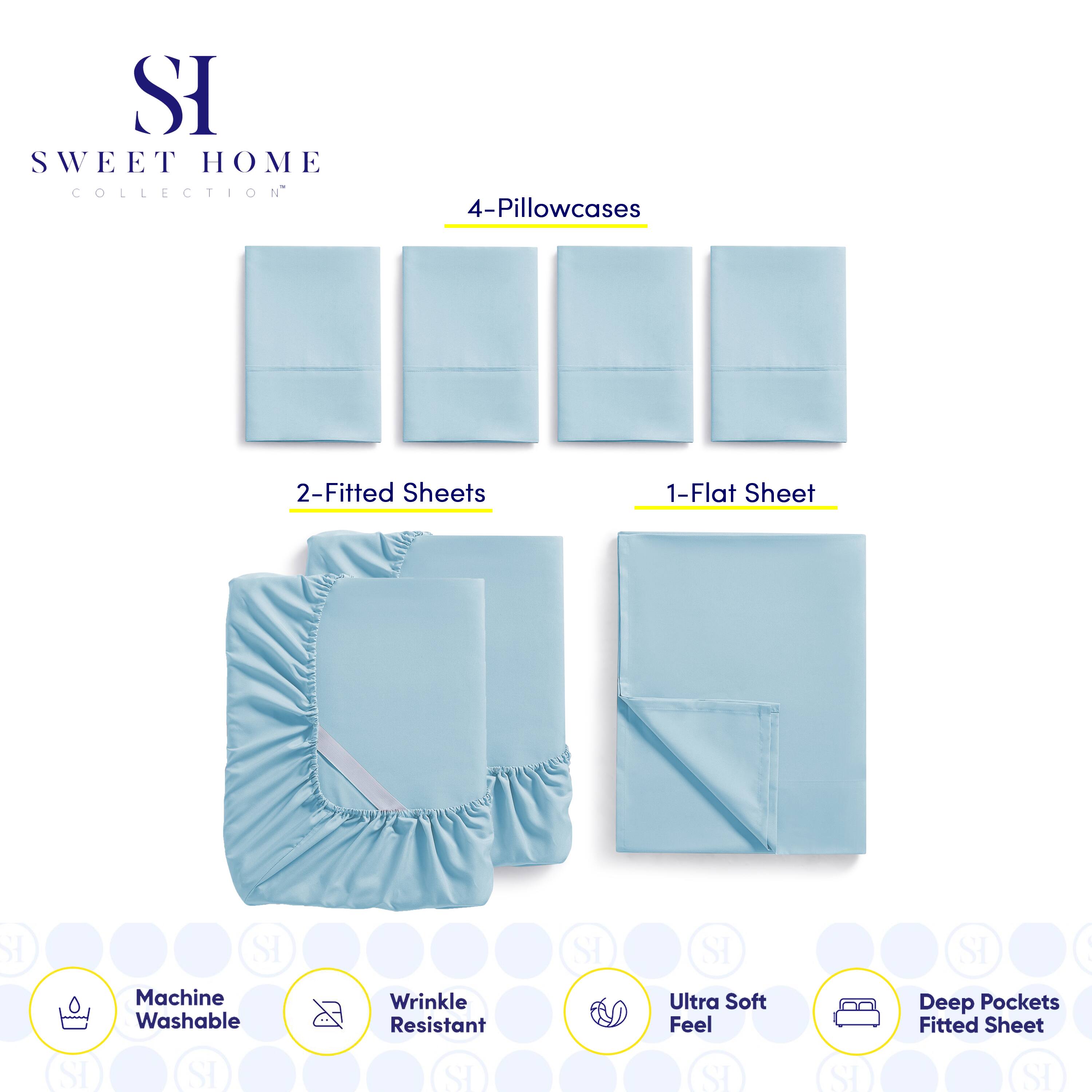 SI SWEET HOME COLLECTION  
4-Pillowcases  
2-Fitted Sheets  
1-Flat Sheet  

SI SI Machine Washable  
SI SI Wrinkle Resistant  
SI SI Ultra Soft Feel  
SI SI Deep Pockets Fitted Sheet
