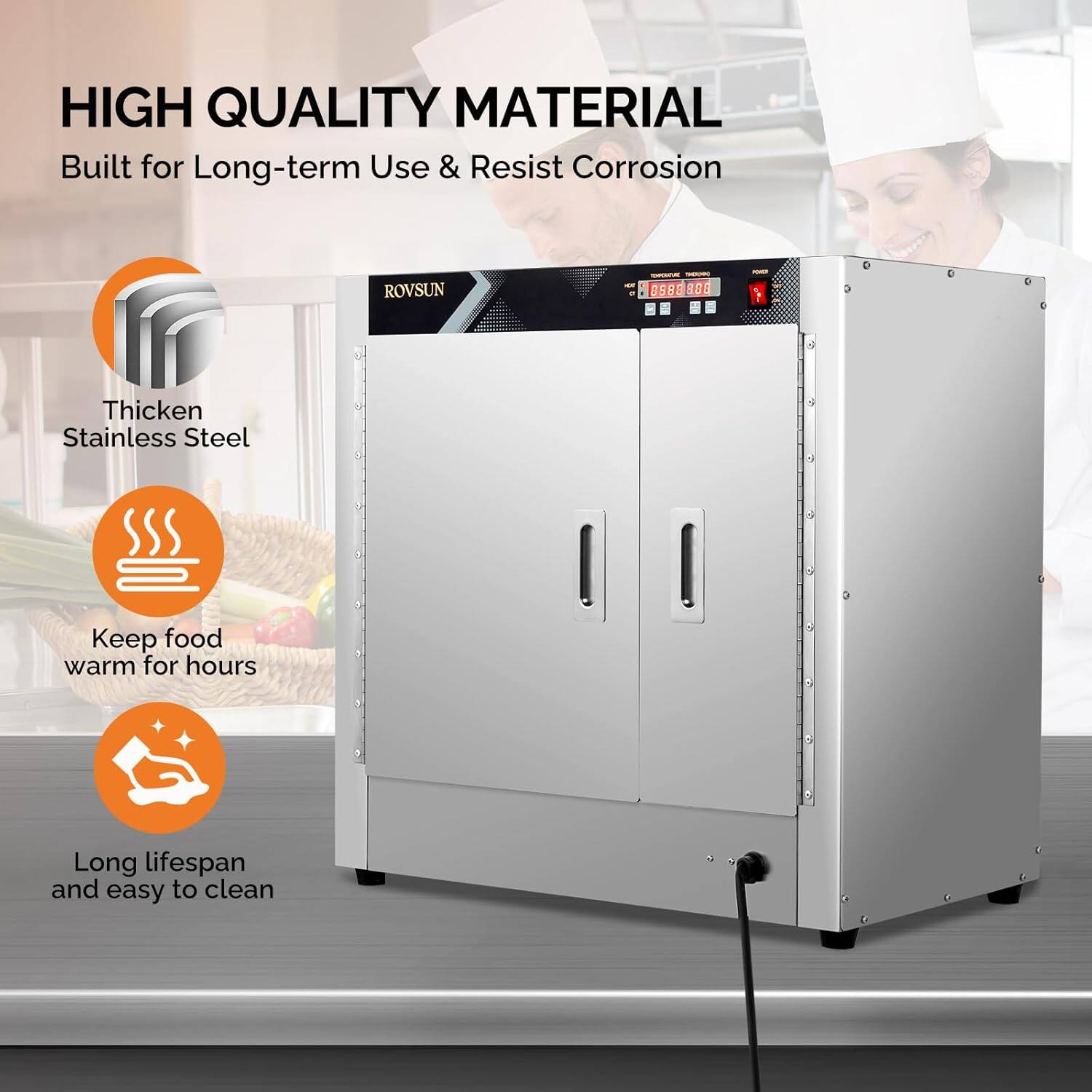 HIGH QUALITY MATERIAL  
Built for Long-term Use & Resist Corrosion  

ROVSUN BS88 800  

- Thickened Stainless Steel  
- Keep food warm for hours  
- Long lifespan and easy to clean