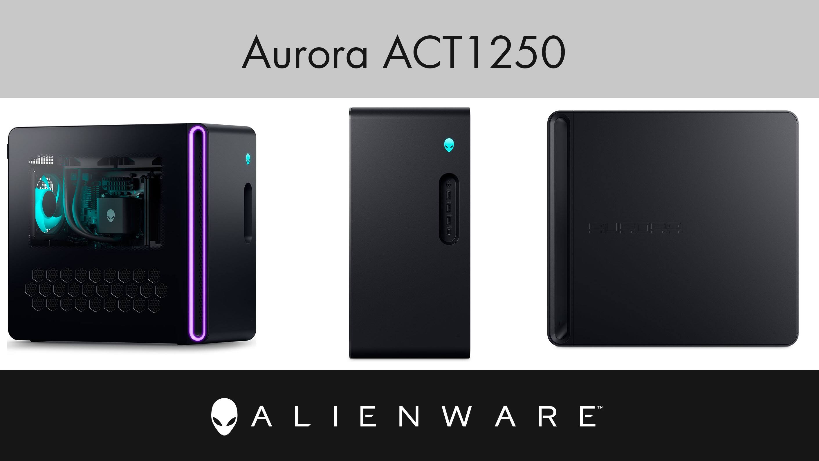 Aurora ACT1250

ALIENWARE