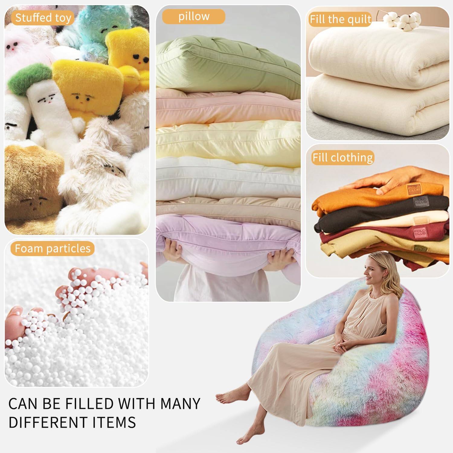 - Stuffed toy
- Pillow
- Fill the quilt
- Fill clothing
- Foam particles

CAN BE FILLED WITH MANY DIFFERENT ITEMS