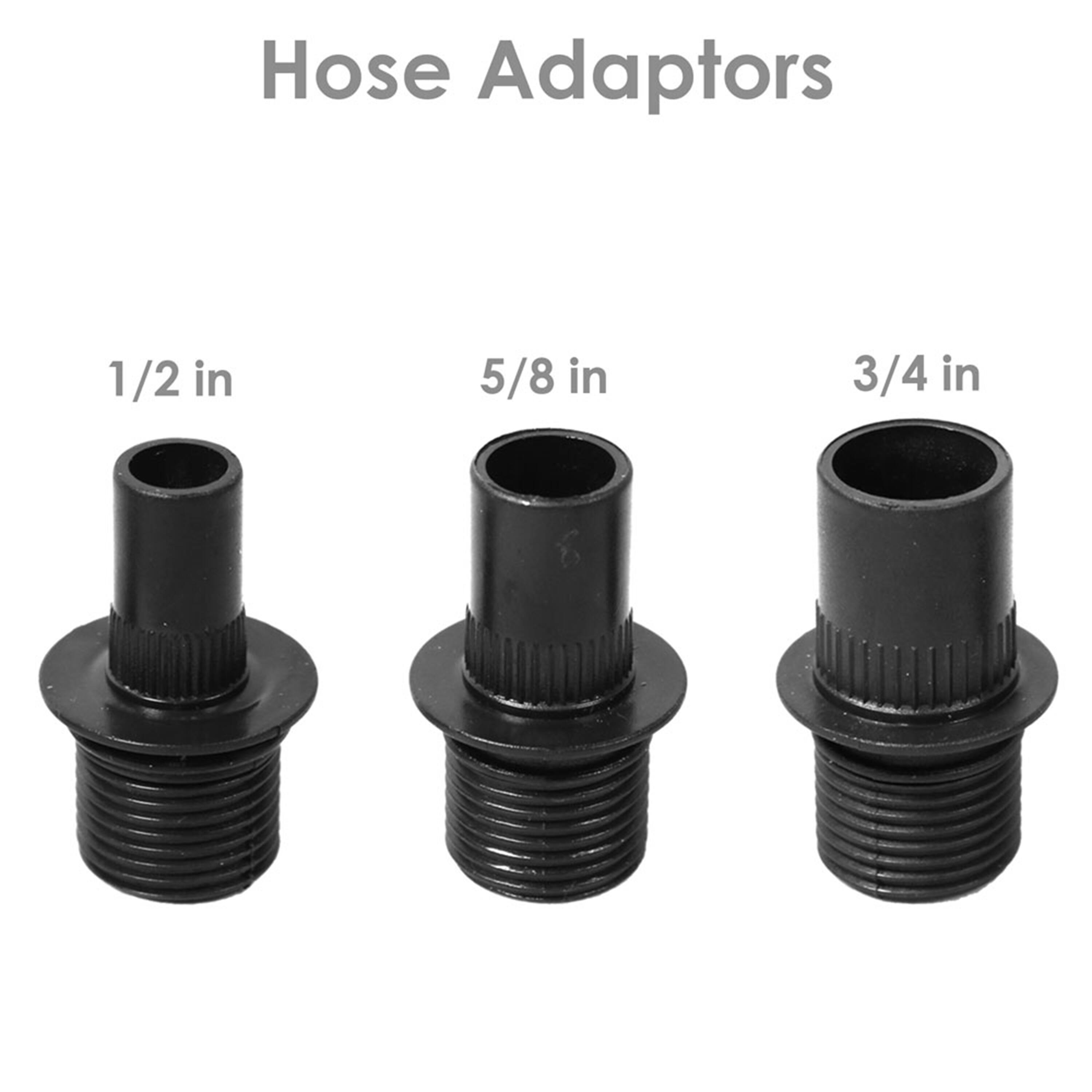 Hose Adaptors

1/2 in  
5/8 in  
3/4 in