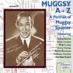 Front Standard. Muggsy A-Z: A Portrait of Muggsy Spanier [CD].