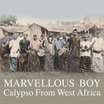 Front Standard. Marvellous Boy: Calypso from West Africa [CD].