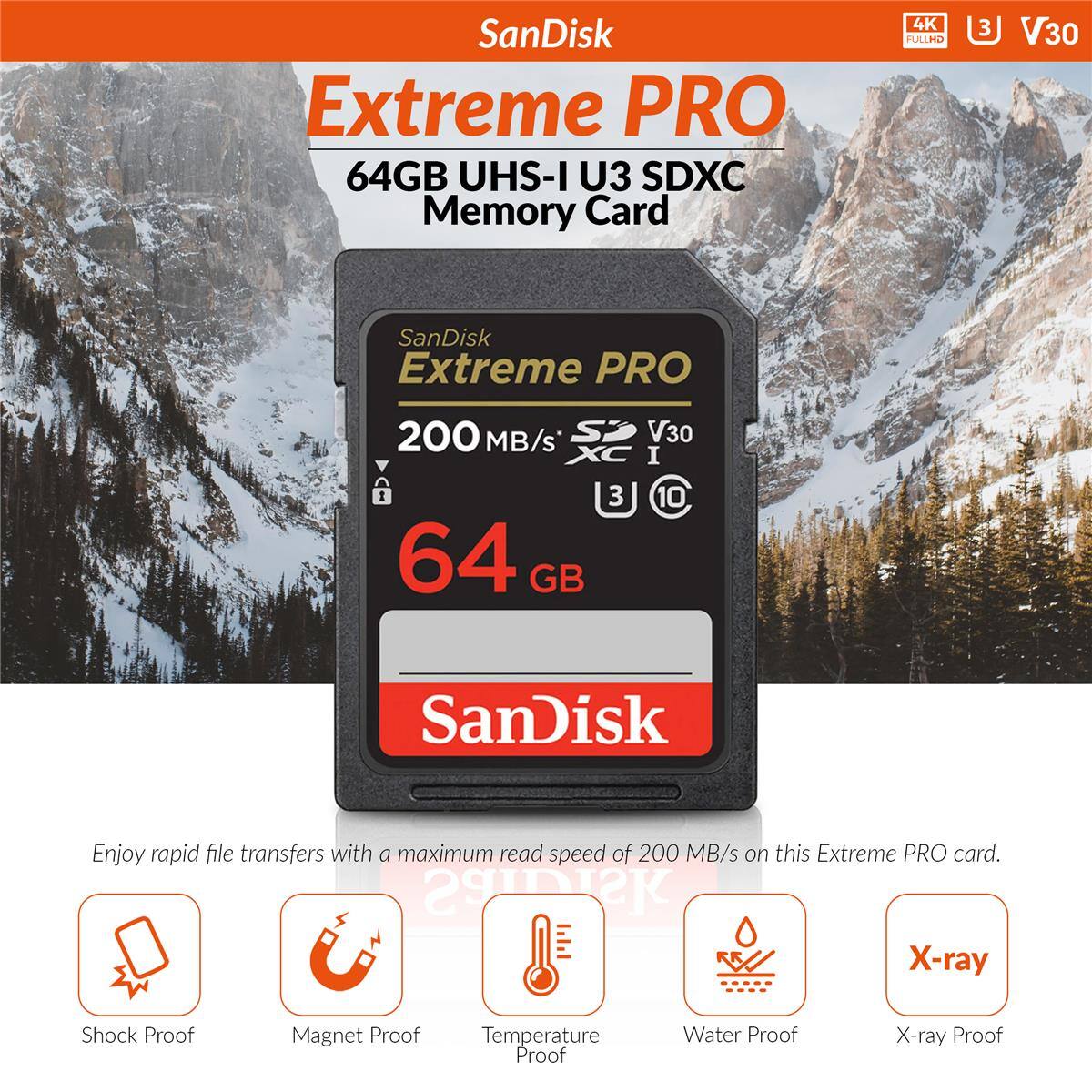 SanDisk Extreme PRO 64GB UHS-I U3 SDXC Memory Card 4K FULLHD 3 V30 SanDisk Extreme PRO 200 MB/s I 64 GB 3 V30 I C 10

SanDisk Enjoy rapid file transfers with a maximum read speed of 200 MB/s on this Extreme PRO card.

SanDisk X-ray Shock Proof Magnet Proof Temperature Proof Water Proof X-ray Proof
