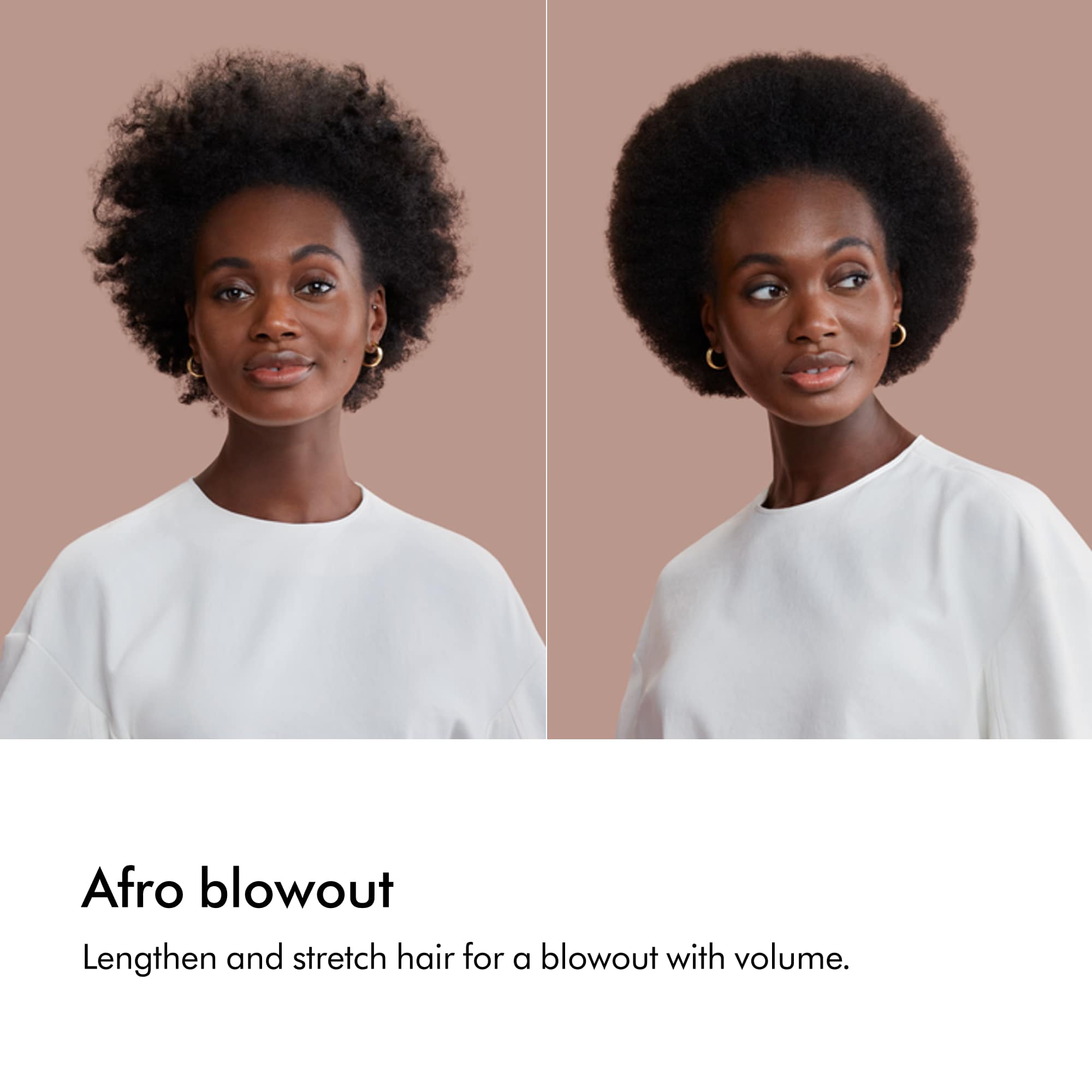 Afro blowout: Lengthen and stretch hair for a blowout with volume.