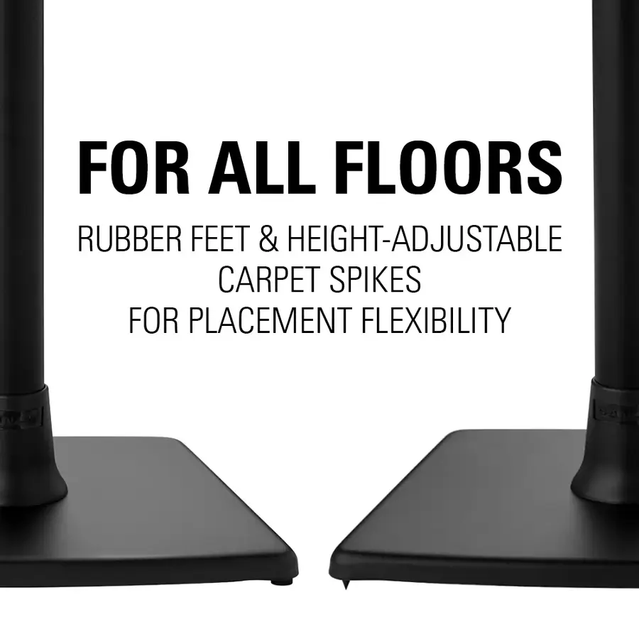 For all floors, rubber feet and height-adjustable carpet spikes for placement flexibility.