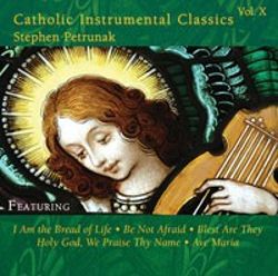  Catholic Instrumental Classics, Vol. 10 [CD]