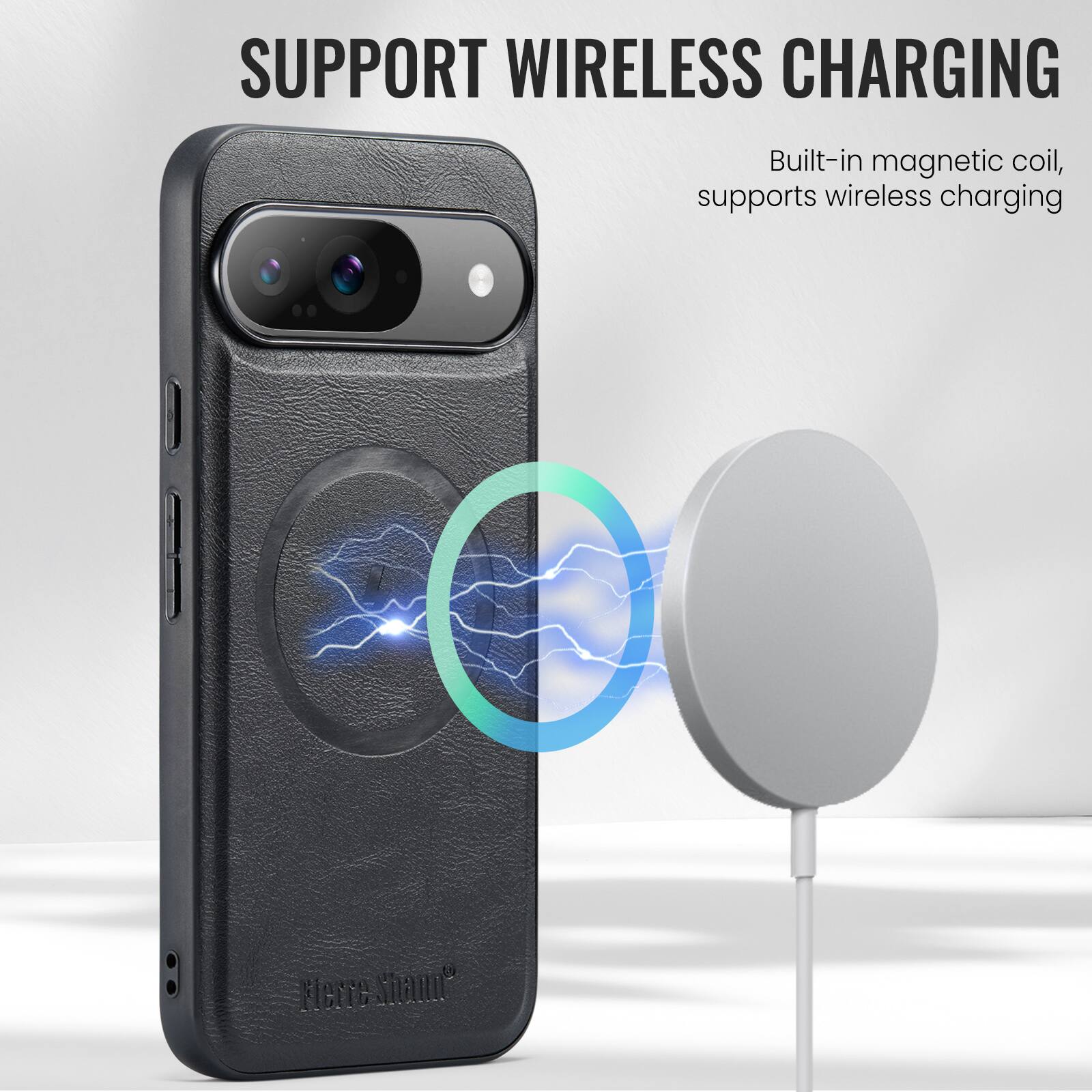 SUPPORT WIRELESS CHARGING  
Built-in magnetic coil, supports wireless charging  

Fierre Sham