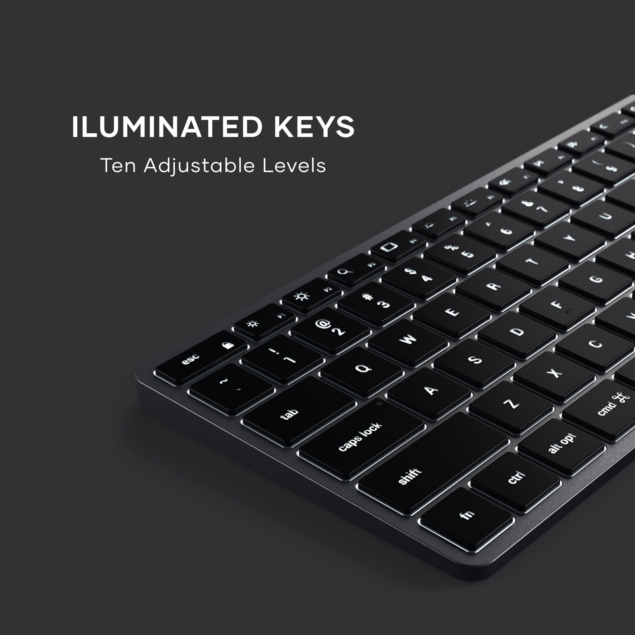 ILUMINATED KEYS  
Ten Adjustable Levels