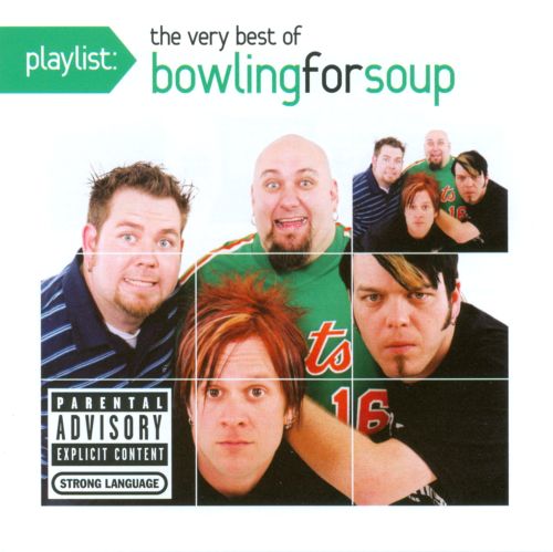  Playlist: The Very Best of Bowling for Soup [Enhanced CD] [PA]