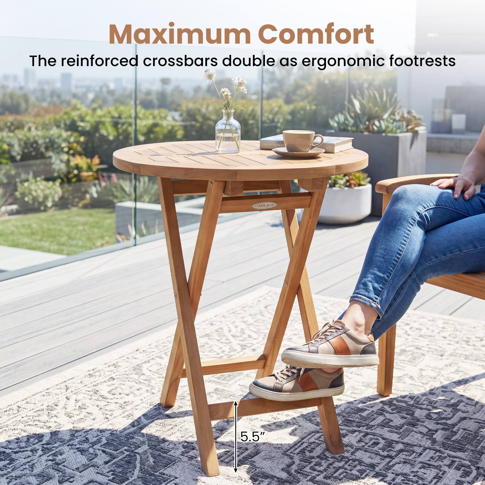 Maximum Comfort  
The reinforced crossbars double as ergonomic footrests  
AJN 5.5"