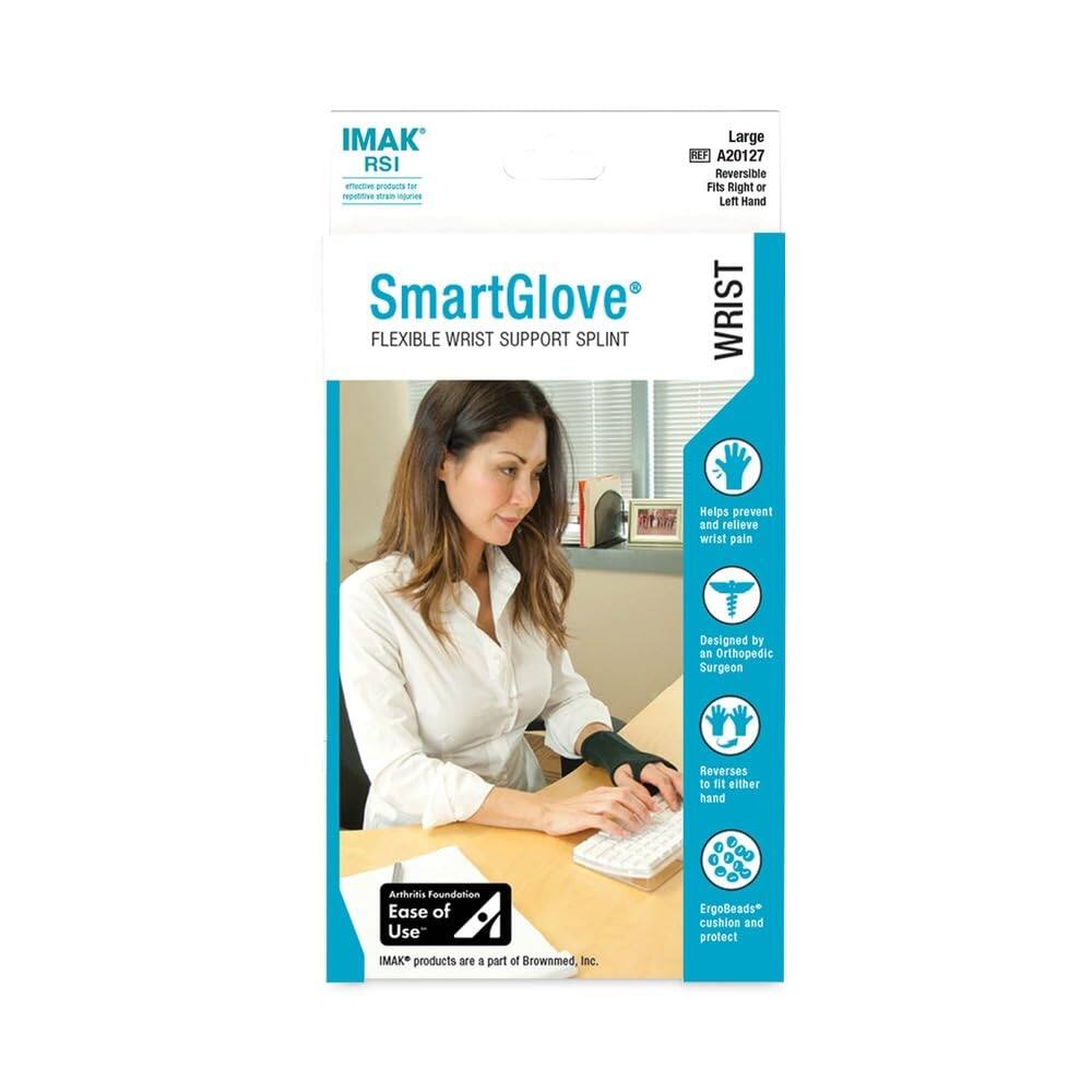 IMAK Large 1 A20127 RSI Reversible - SmartGlove WRIST FLEXIBLE WRIST SUPPORT SPLINT  
Helps prevent and relieve wrist pain  
Designed by an Orthopedic Surgeon  
Reverses for either hand  
Arthritis Foundation Ease of Use  
IMAK products are a part of Brownmed, Inc.  
ErgoBeads* cushion and protect