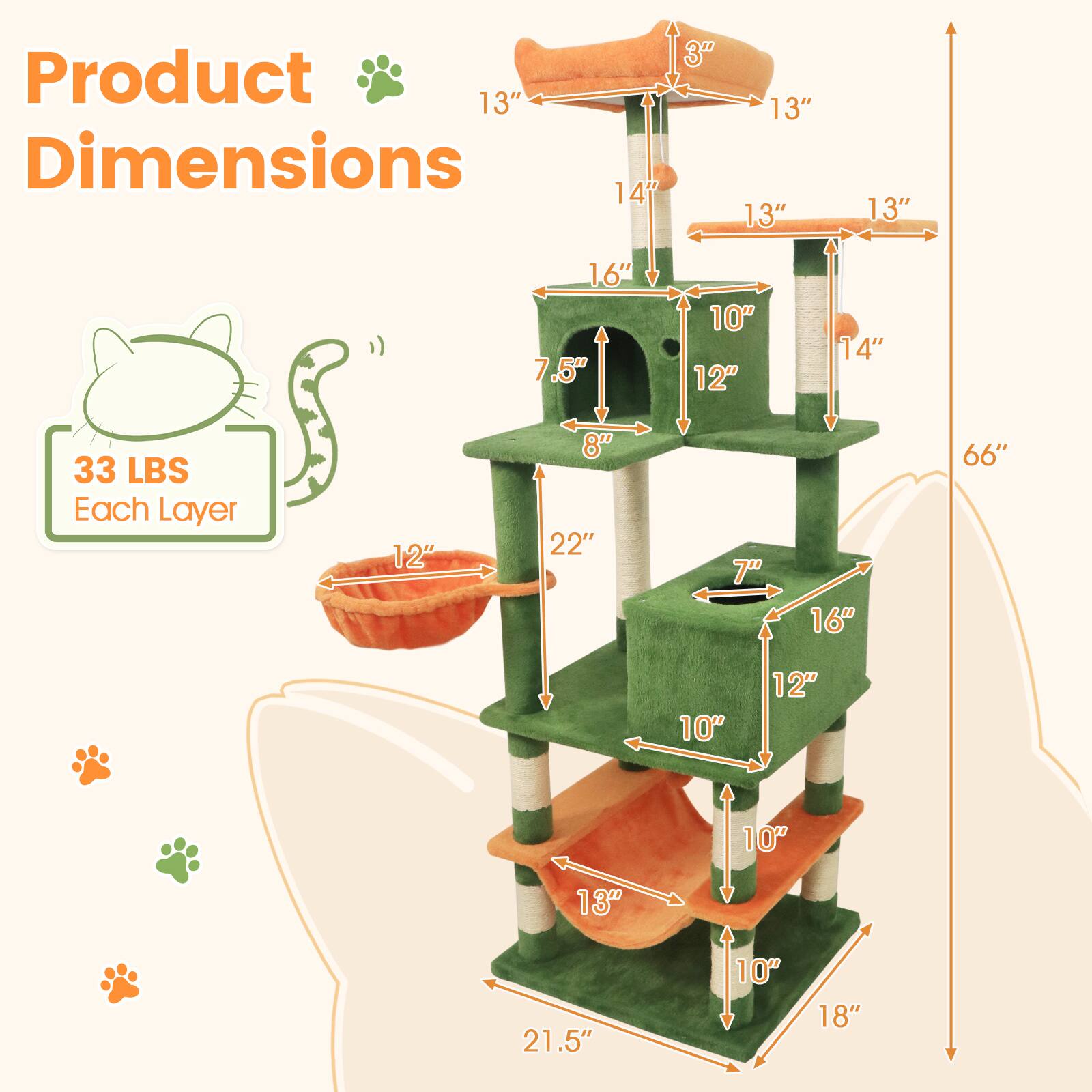 Product Dimensions

Each Layer: 33 LBS

- 13" (Height)
- 14" (Width)
- 13" (Depth)
- 16" (Width)
- 7.5" (Depth)
- 10" (Width)
- 12" (Depth)
- 14" (Width)
- 33" (Height)
- 12" (Width)
- 8" (Depth)
- 22" (Width)
- 7" (Depth)
- 16" (Width)
- 66" (Height)
- 10" (Width)
- 12" (Depth)
- 10" (Width)
- 13" (Depth)
- 21.5" (Width)
- 10" (Depth)
- 18" (Height)