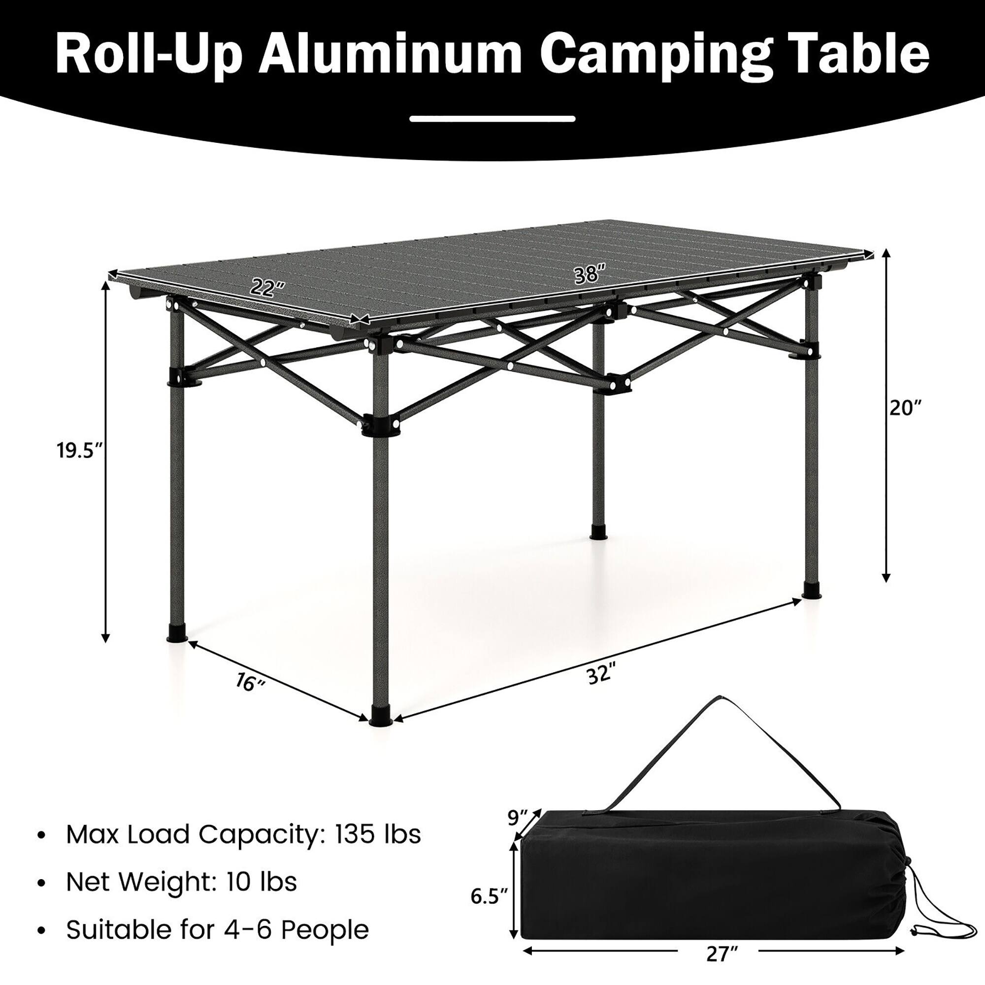 Roll-Up Aluminum Camping Table

- 22" x 38" x 20" x 19.5" x 16" x 32"
- Max Load Capacity: 135 lbs
- Net Weight: 10 lbs
- Suitable for 4-6 People
- 9" x 6.5" x 27"