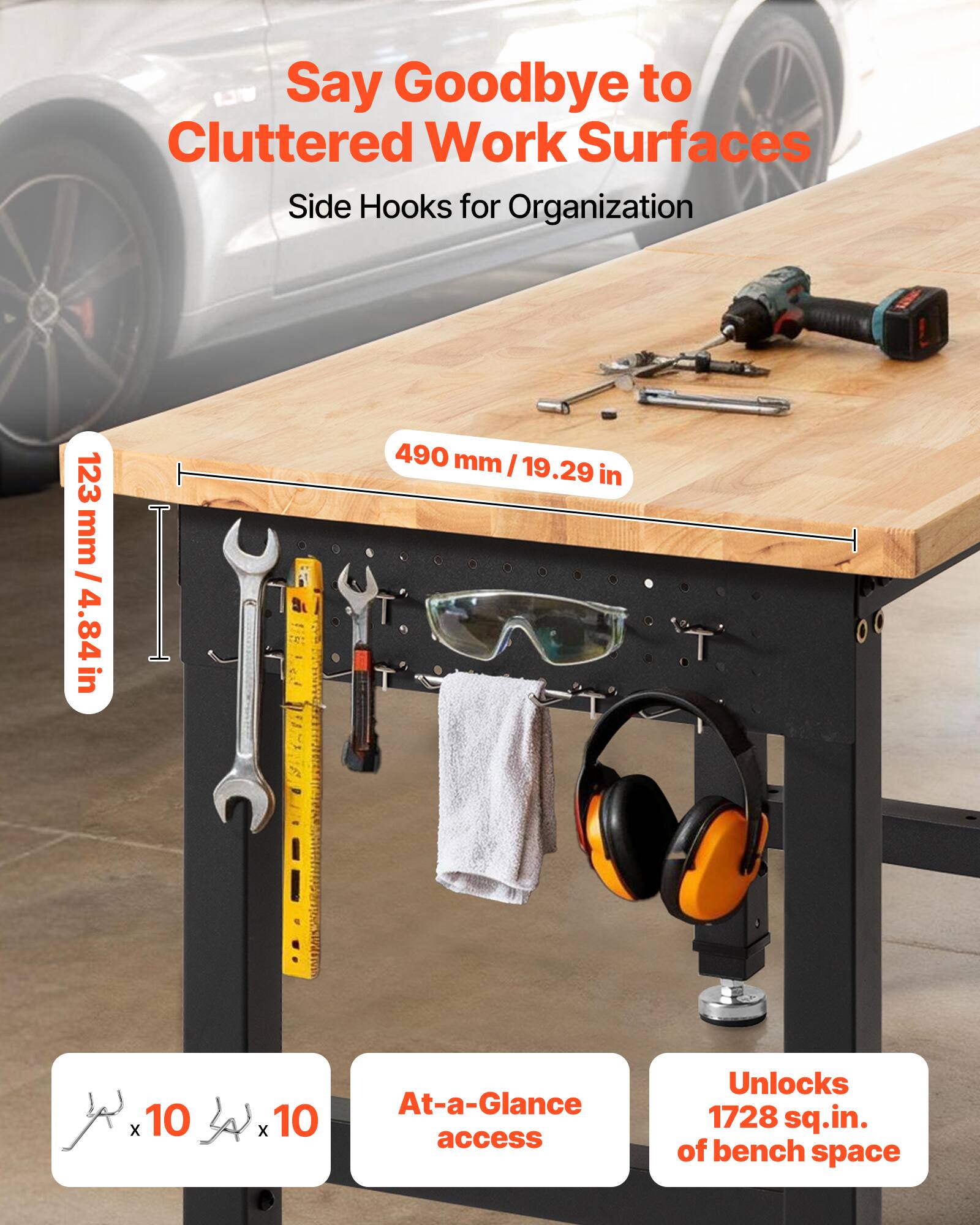 Say Goodbye to Cluttered Work Surfaces  
Side Hooks for Organization  

123 mm | 4.84 in  
490 mm | 19.29 in  

10 x 10  
At-a-Glance access  
Unlocks 1728 sq.in. of bench space