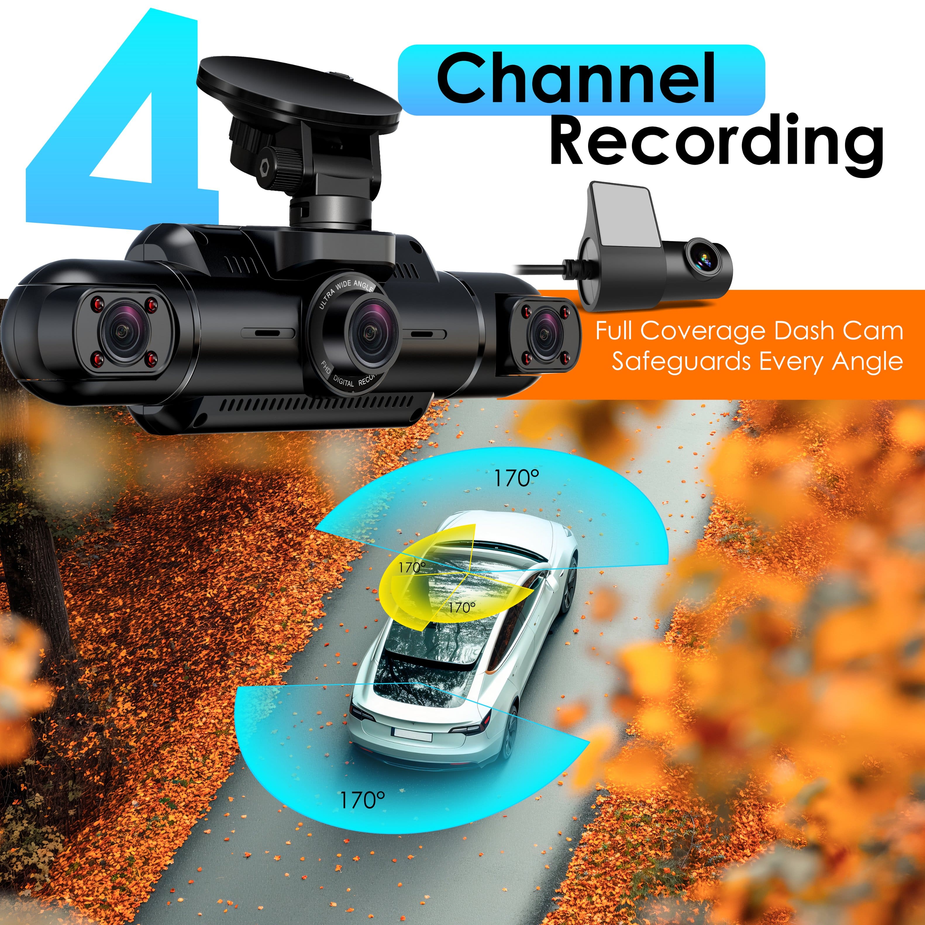 4 Channel Recording with Full Coverage Dash Cam: 170° Safeguards Every Angle