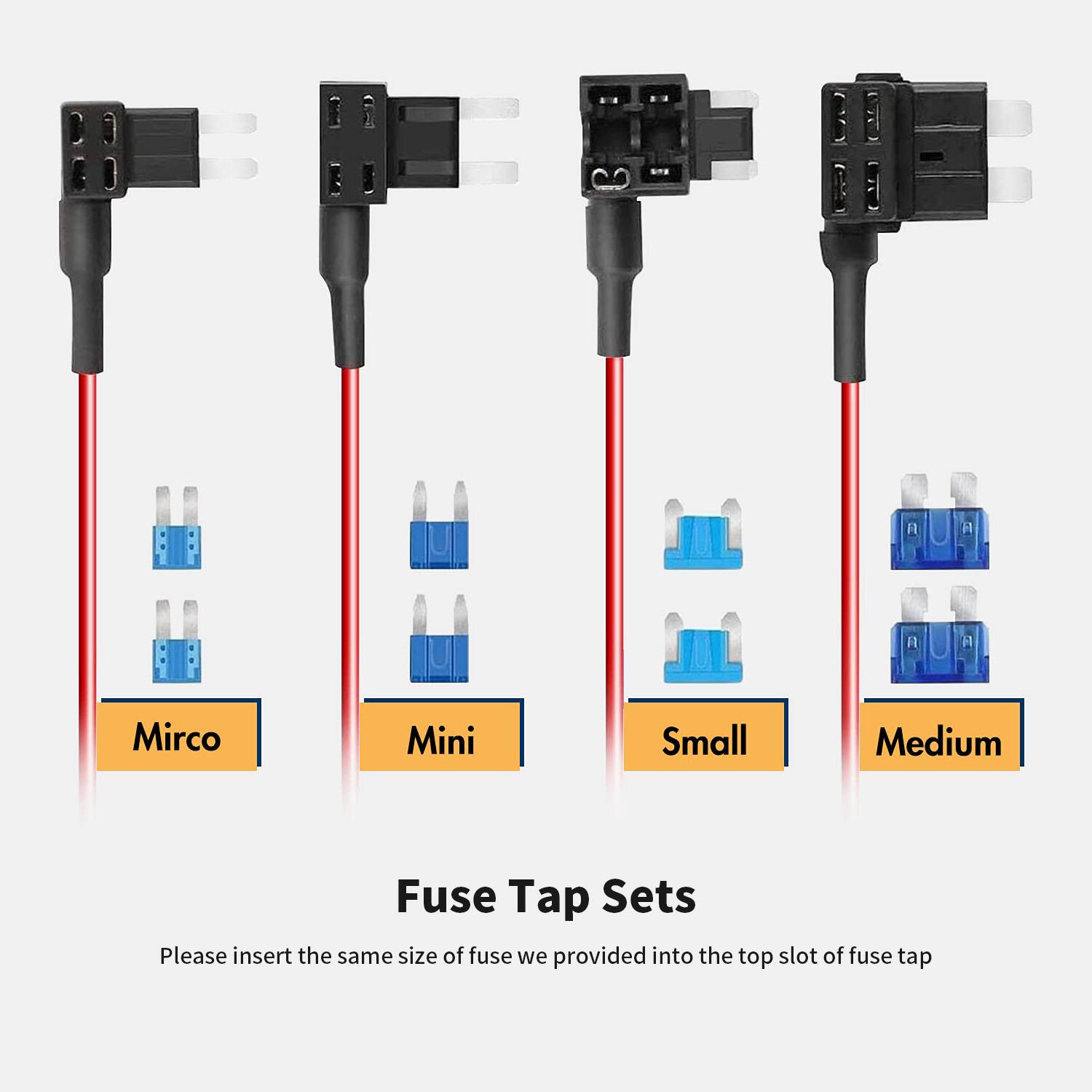 Mirco Mini Small Medium Fuse Tap Sets

Please insert the same size of fuse we provided into the top slot of fuse tap
