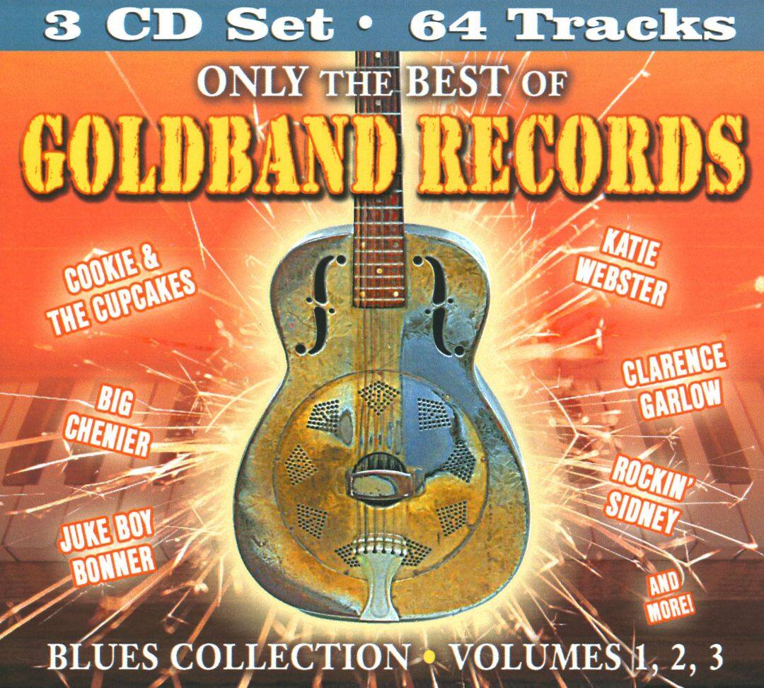 Only The Best Of Goldband Records Blues Collection Vol 1 3 Cd Best Buy