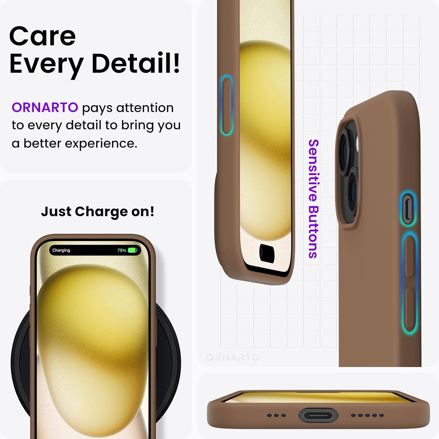 Care Every Detail! ORNARTO pays attention to every detail to bring you a better experience. Just Charge on! Charging 79% Sensitive Buttons ORNARTO