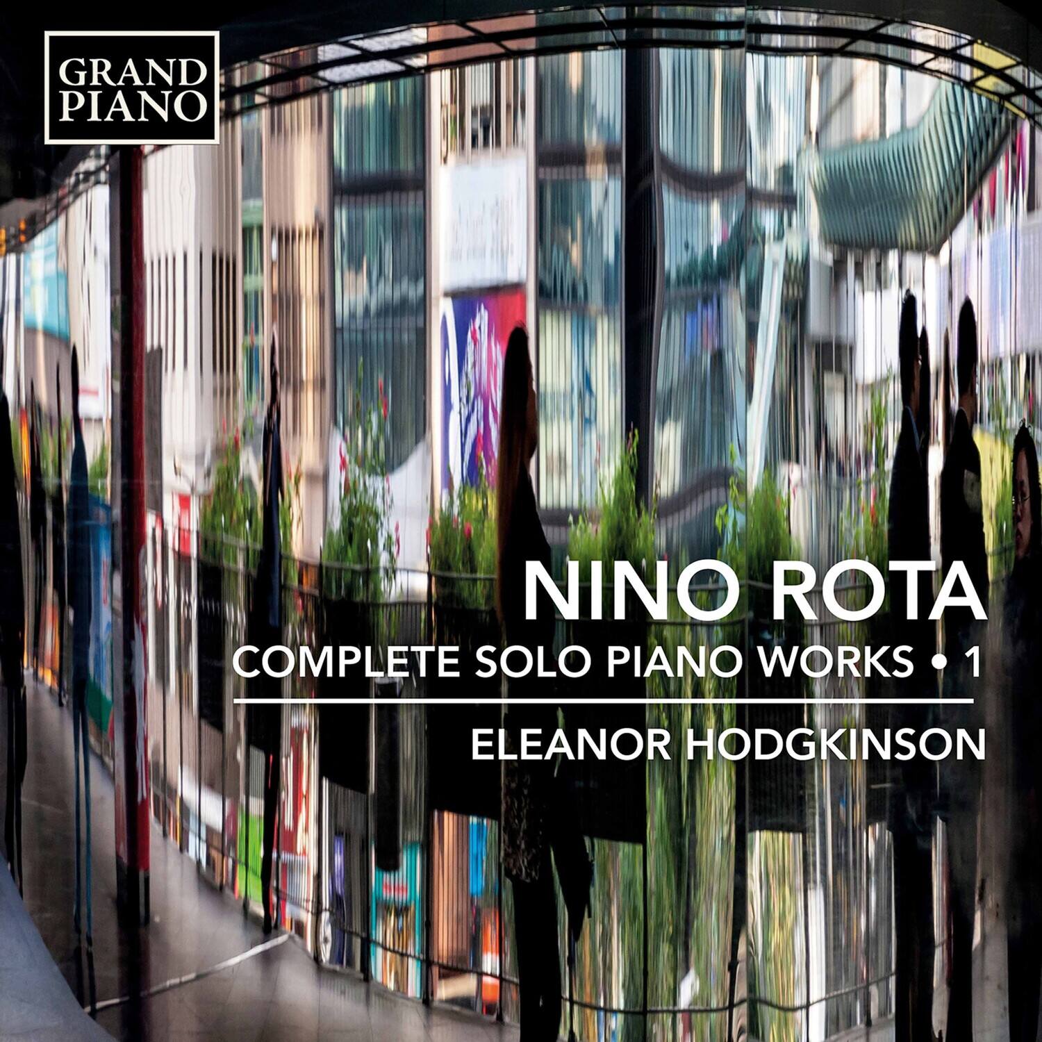 GRAND PIANO

NINO ROTA  
COMPLETE SOLO PIANO WORKS • 1  
ELEANOR HODGKINSON