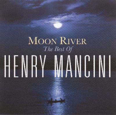  Moon River: The Best of Henry Mancini [CD]