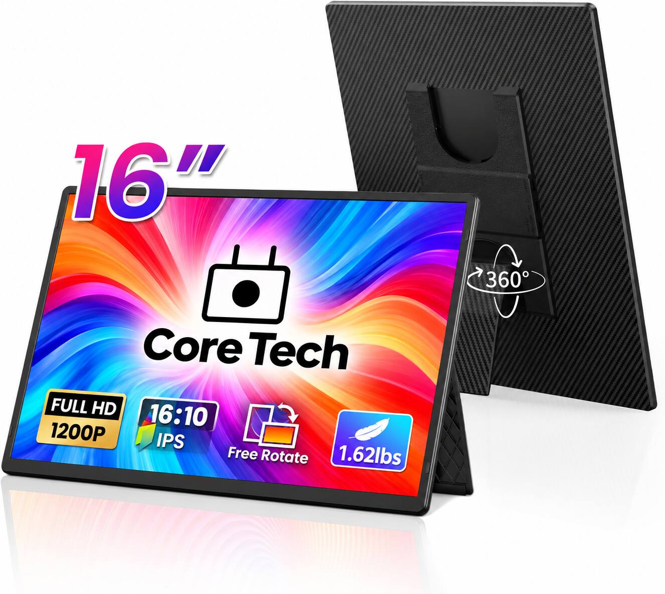 16"  
360°  
Core Tech  
FULL HD 16:10 1200P IPS Free Rotate 1.62lbs