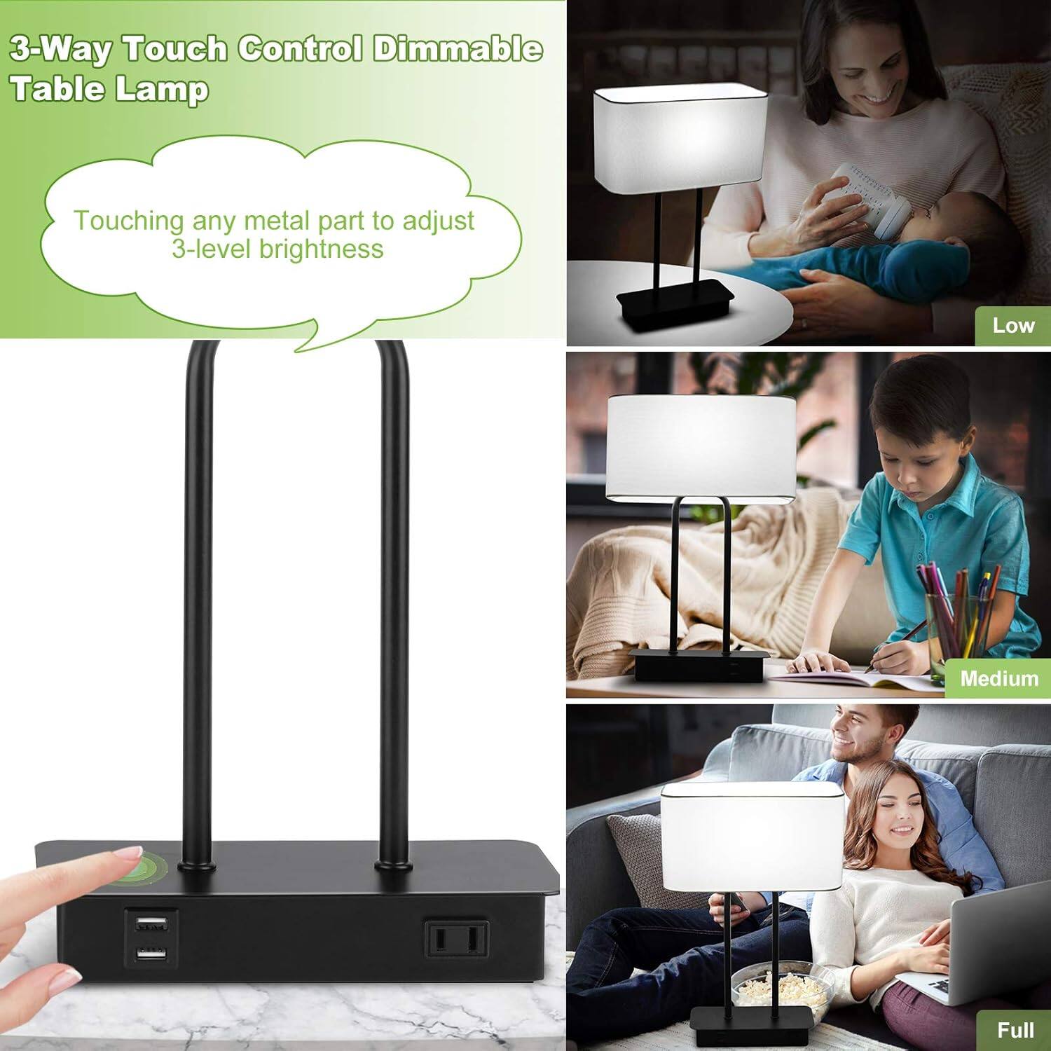 3-Way Touch Control Dimmable Table Lamp

Touching any metal part to adjust 3-level brightness

Low  
Medium  
Full