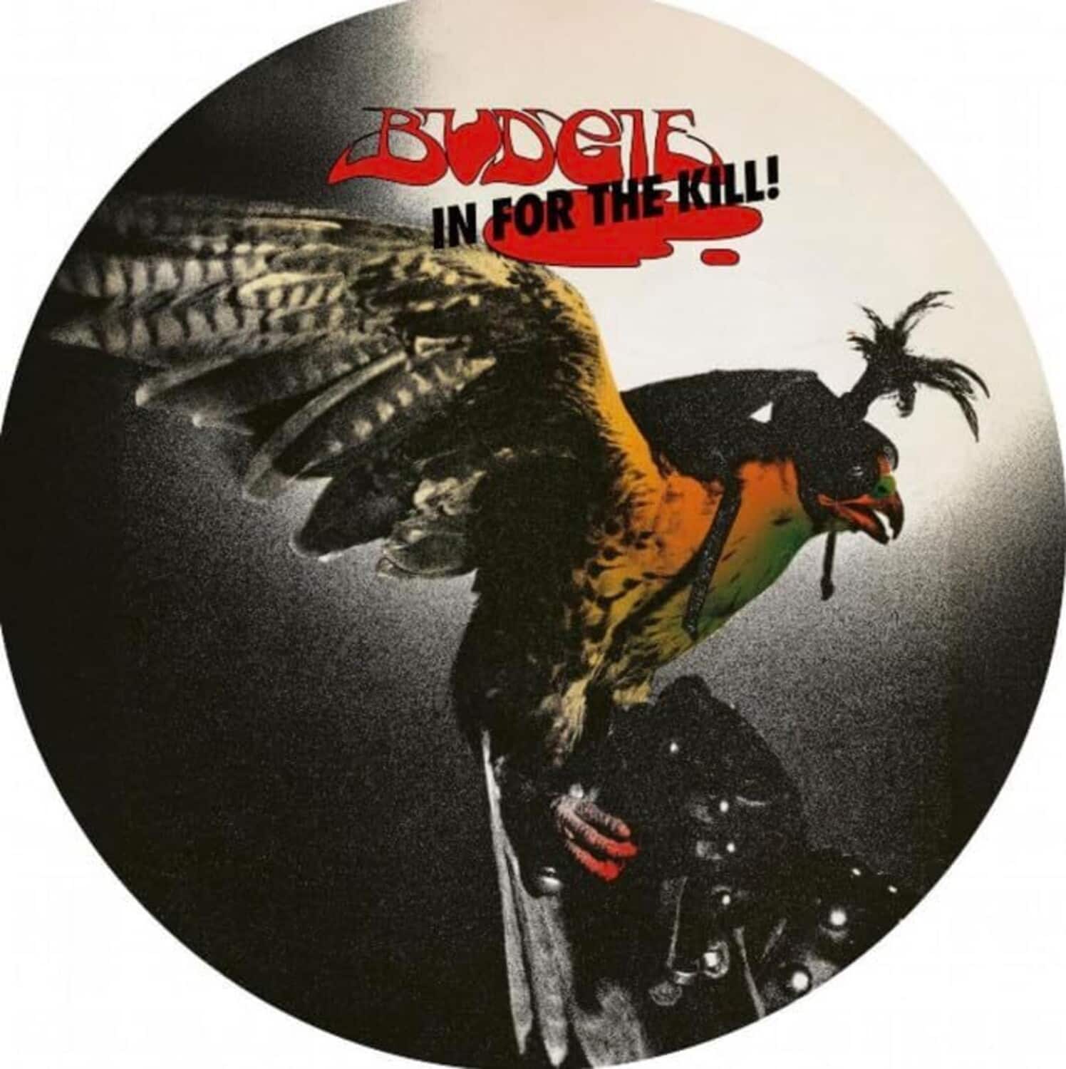 Budgie - In For The Kill - Picture Disc   - VINYL LP price history on PriceWatchPro