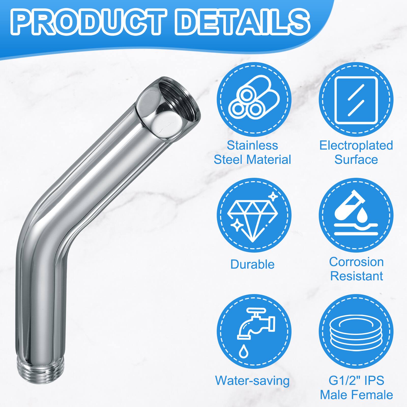 PRODUCT DETAILS

- Stainless Steel Material
- Electroplated Surface
- Durable
- Corrosion Resistant
- Water-saving
- G1/2" IPS Male Female