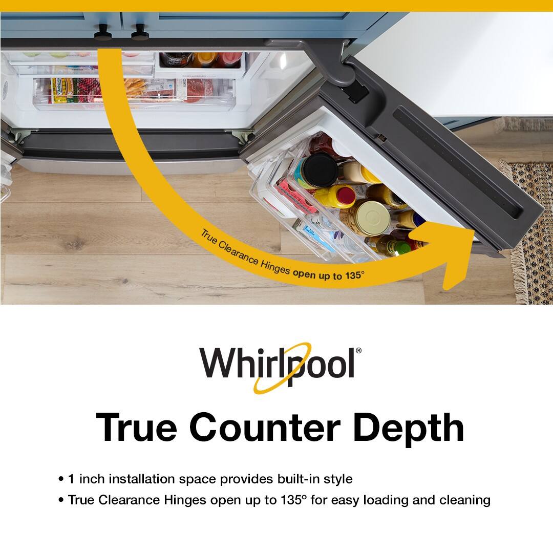 True Clearance Hinges open up to 135°  
WhirlPool True Counter Depth  
1 inch installation space provides built-in style  
True Clearance Hinges open up to 135° for easy loading and cleaning