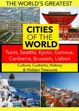 Cities of the World: Tunis, Seattle, Kyoto, Geneva, Canberra, Brussels, Lisbon - DVD
